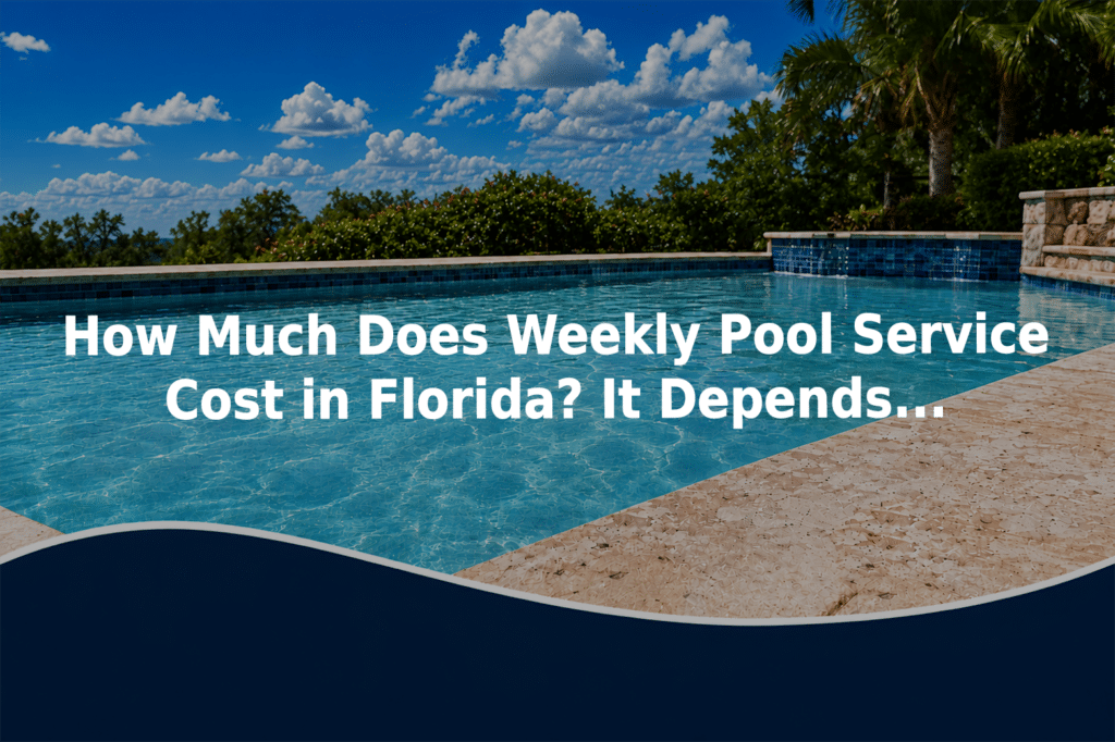 How much does weekly pool service cost in Florida?